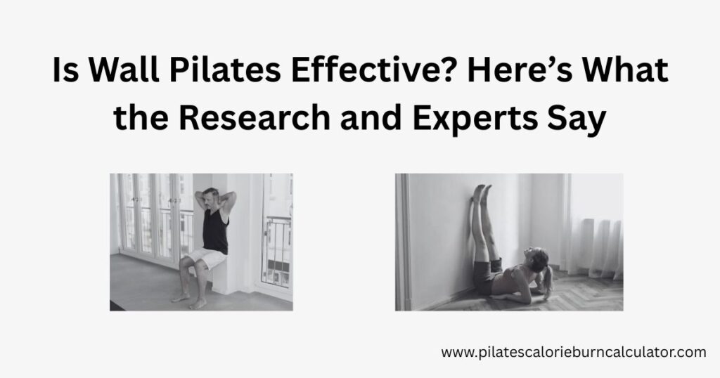 Is Wall Pilates Effective Here’s What the Research and Experts Say