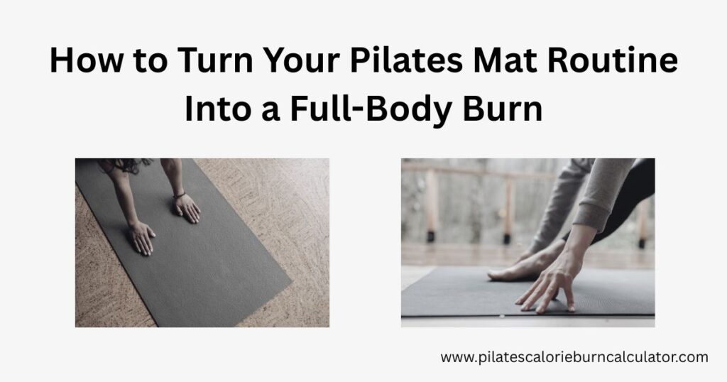 How to Turn Your Pilates Mat Routine Into a Full-Body Burn